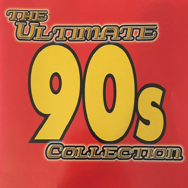 The Ultimate 90s Collection [A.U.]
